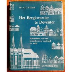 A. Koch - Het Bergkwartier te Deventer