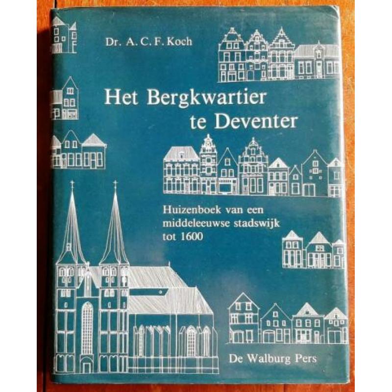 A. Koch - Het Bergkwartier te Deventer