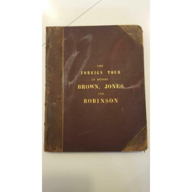 The foreign tour of mrssrs Brown, Jones and Robinson