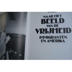 Naar het beeld van de vrijheid, immigranten in Amerika