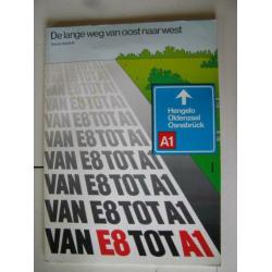 Van E8 tot A1. De lange weg van oost naar west.