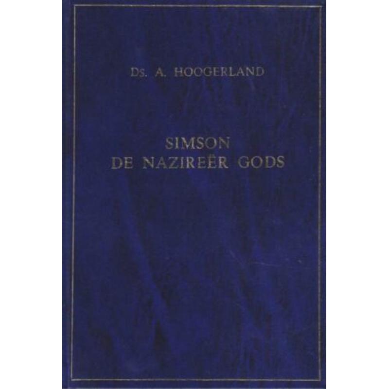 Ds.A.Hoogerland - SIMSON, De Nazireer Gods