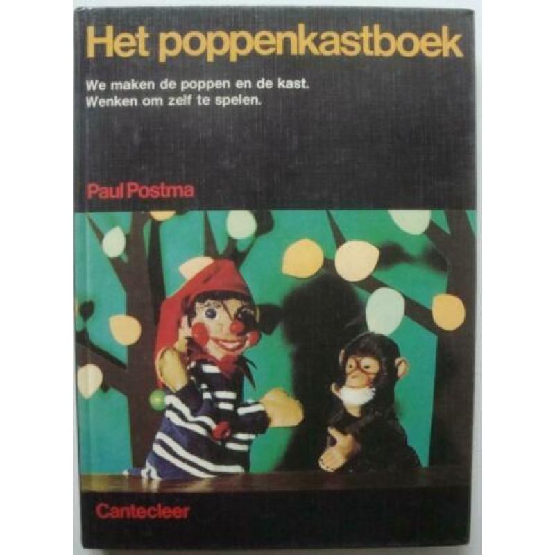 Het poppenkastboek Zelf maken en spelen. Paul Postma. Cantec
