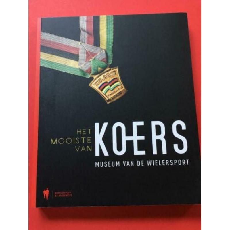 Het mooiste van koers museum v.d. wielersport / nieuw / 2018