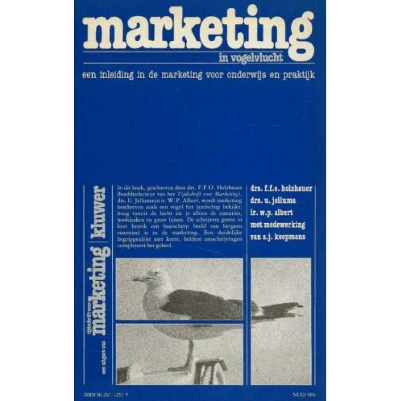 Marketing in Vogelvlucht Een inleiding in de marketing voor