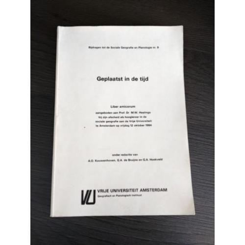 Geplaatst in de tijd, prof. Dr M. W. Heslinga, 1984