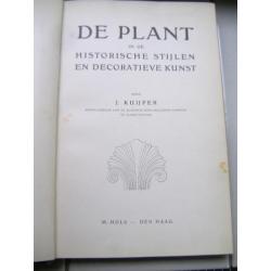 De plant in hist. stijlen en deco. kunst-J.Kuijper-1910