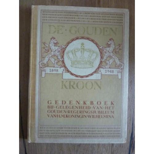 De Gouden Kroon 1898-1948